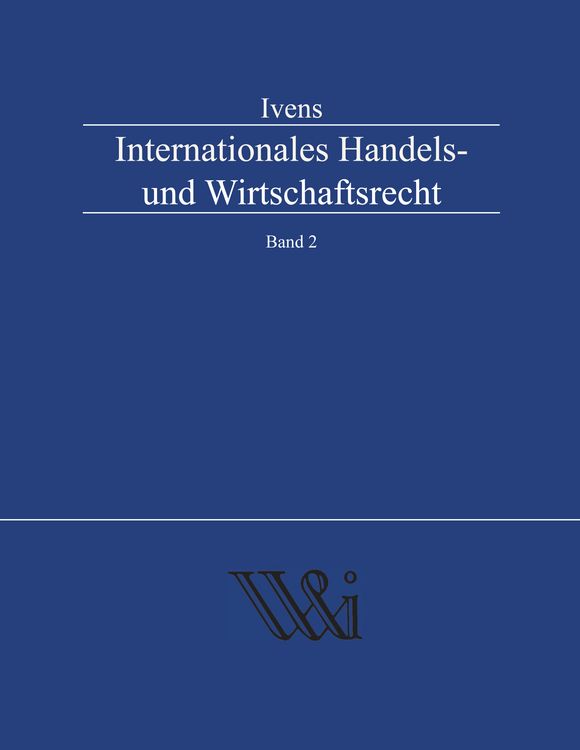 Produktbild: Internationales Handels- und Wirtschaftsrecht Band 2