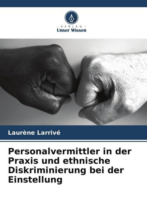 Produktbild: Personalvermittler in der Praxis und ethnische Diskriminierung bei der Einstellung