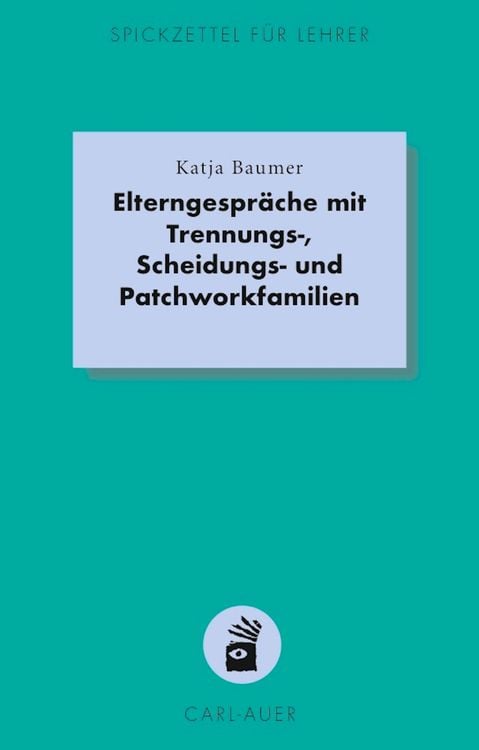 Bild vom Artikel Elterngespräche mit Trennungs-, Scheidungs- und Patchworkfamilien vom Autor Katja Baumer