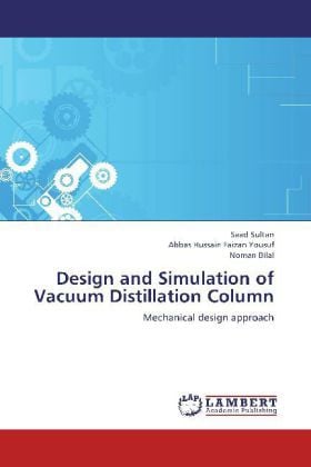 Produktbild: Sultan, S: Design and Simulation of Vacuum Distillation Colu