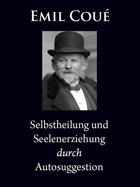 Produktbild: Selbstheilung und Seelenerziehung durch Autosuggestion