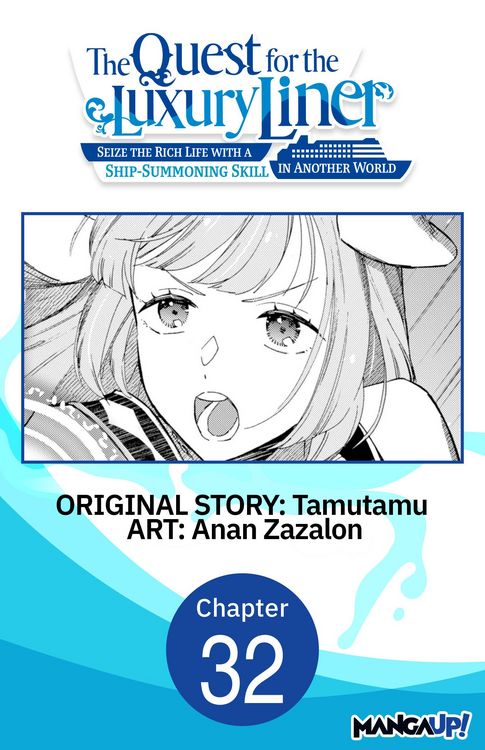 Produktbild: The Quest for the Luxury Liner: Seize the Rich Life with a Ship-Summoning Skill in Another World #032