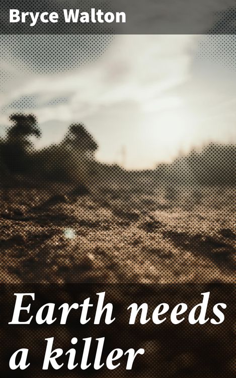 Produktbild: Earth needs a killer