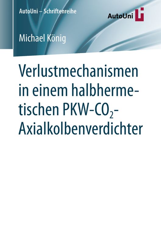 Produktbild: Verlustmechanismen in einem halbhermetischen PKW-CO2-Axialkolbenverdichter