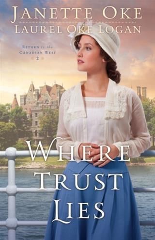 Produktbild: Where Trust Lies (Return to the Canadian West Book #2)