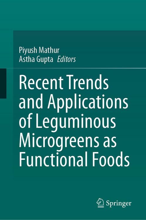 Produktbild: Recent Trends and Applications of Leguminous Microgreens as Functional Foods