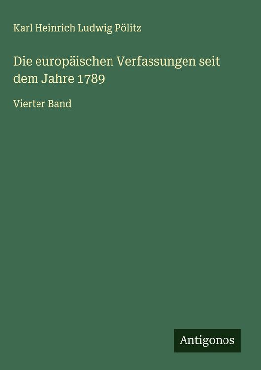 Produktbild: Die europ&auml;ischen Verfassungen seit dem Jahre 1789