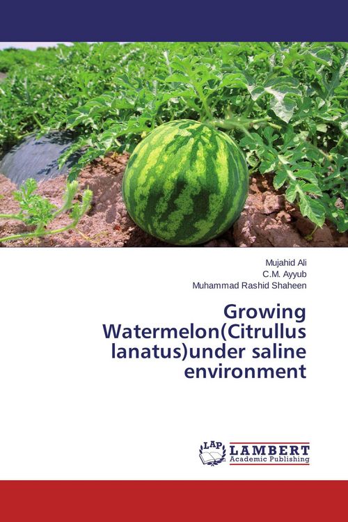 Produktbild: Growing Watermelon(Citrullus lanatus)under saline environment