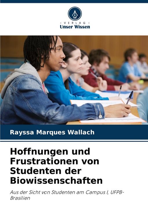 Produktbild: Hoffnungen und Frustrationen von Studenten der Biowissenschaften