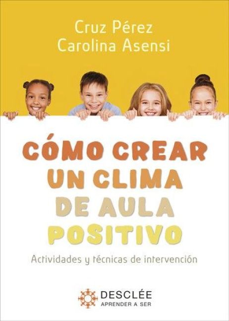 Produktbild: C&oacute;mo crear un clima de aula positivo. idades y t&eacute;cnicas de intervenci&oacute;n