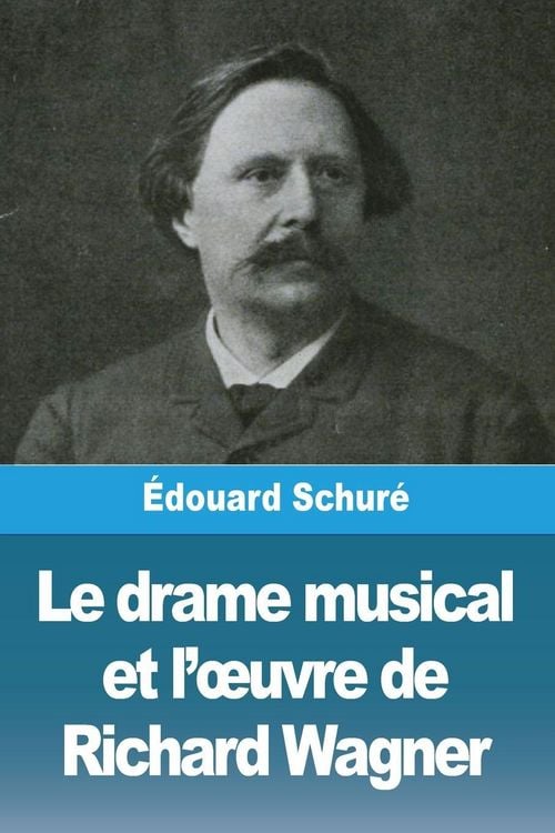 Produktbild: Le drame musical et l'&iquest;uvre de Richard Wagner