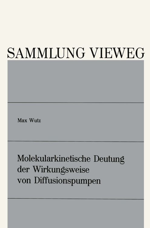 Produktbild: Molekularkinetische Deutung der Wirkungsweise von Diffusionspumpen