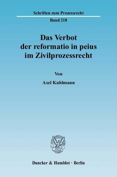Produktbild: Das Verbot der reformatio in peius im Zivilprozessrecht.