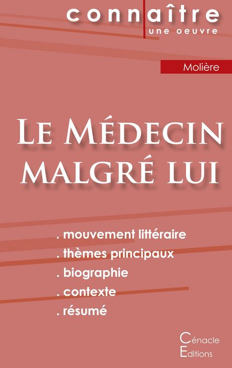 Produktbild: Fiche de lecture Le M&eacute;decin malgr&eacute; lui de Moli&egrave;re (Analyse litt&eacute;raire de r&eacute;f&eacute;rence et r&eacute;sum&eacute; complet)