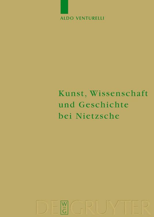 Produktbild: Kunst, Wissenschaft und Geschichte bei Nietzsche
