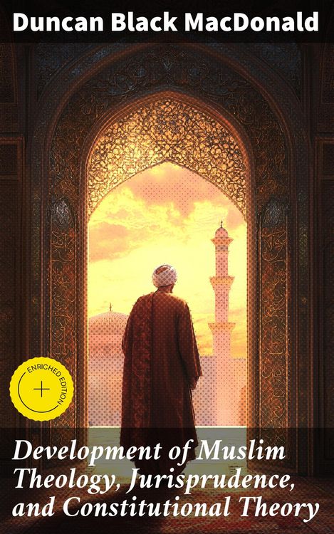Produktbild: Development of Muslim Theology, Jurisprudence, and Constitutional Theory