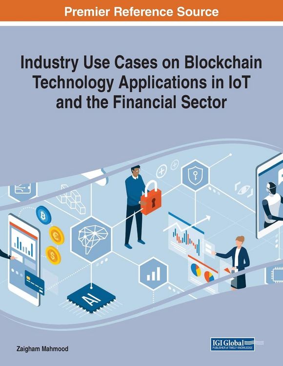 Produktbild: Industry Use Cases on Blockchain Technology Applications in IoT and the Financial Sector