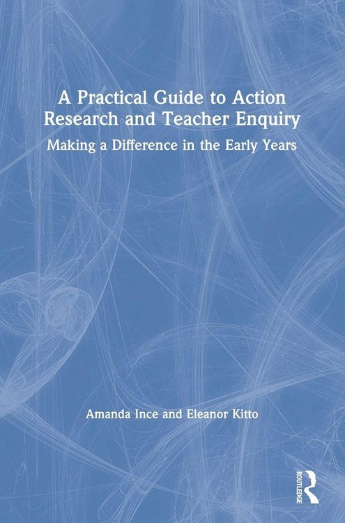 Produktbild: A Practical Guide to Action Research and Teacher Enquiry