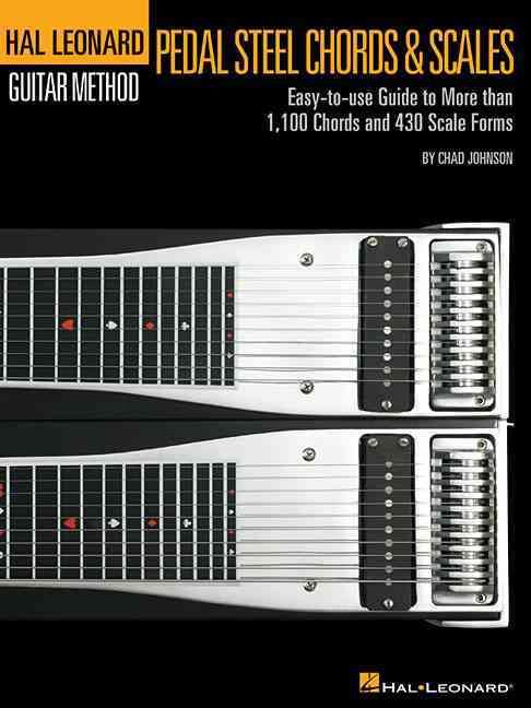 Produktbild: Pedal Steel Guitar Chords and Scales Book by Chad Johnson Comprehensive Method for Beginner to Intermediate Players with 1100 Chords and 430 Scale Forms for Practice and Study