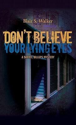 Produktbild: Don't Believe Your Lying Eyes