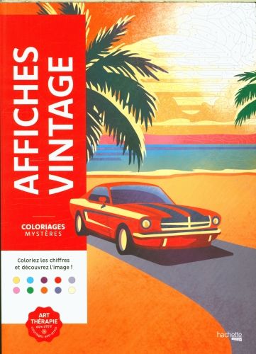 Produktbild: Affiches vintage : coloriez les chiffres et d&eacute;couvrez l'image !