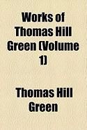 Produktbild: Works of Thomas Hill Green (Volume 1)