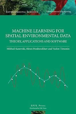 Produktbild: Kanevski, M: Machine Learning for Spatial Environmental Data