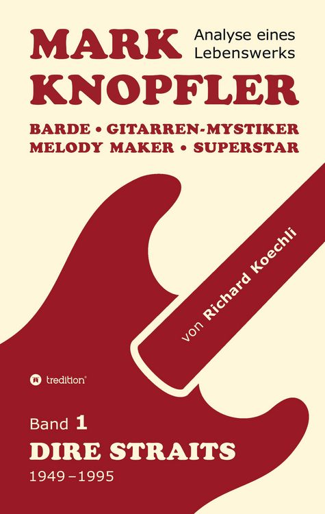 Produktbild: Mark Knopfler (Band 1, Dire Straits) - das 552 Seiten starke Buch