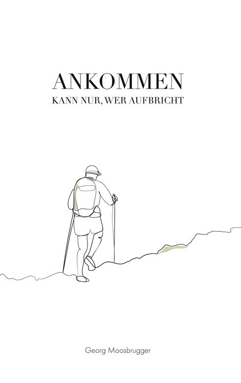 Produktbild: Ankommen kann nur, wer aufbricht
