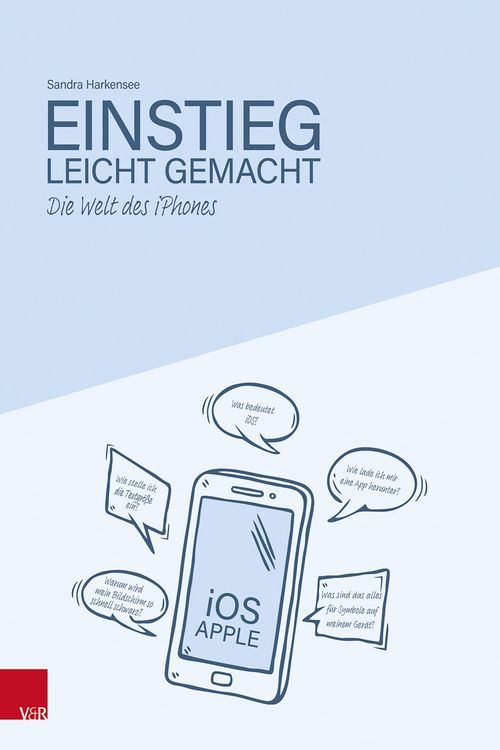 Produktbild: Die Welt des iPhones - Einstieg leicht gemacht