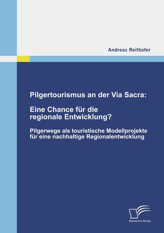 Produktbild: Pilgertourismus an der Via Sacra: Eine Chance f&uuml;r die regionale Entwicklung?