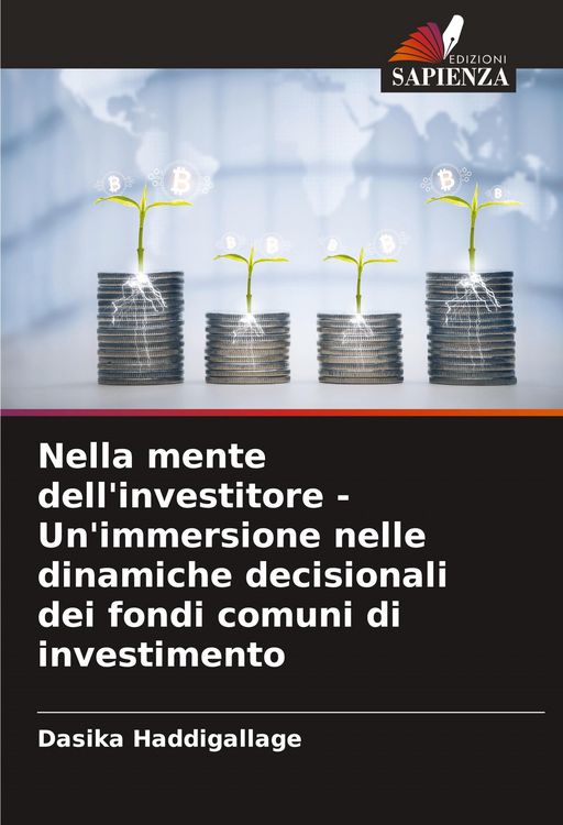 Produktbild: Nella mente dell'investitore - Un'immersione nelle dinamiche decisionali dei fondi comuni di investimento