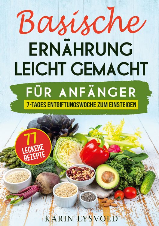 Produktbild: Basische Ern&auml;hrung leicht gemacht