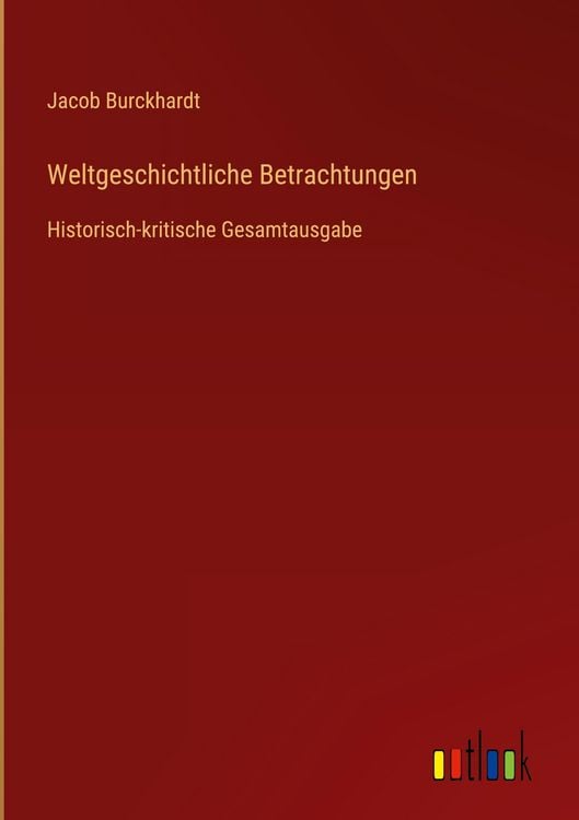 Produktbild: Weltgeschichtliche Betrachtungen