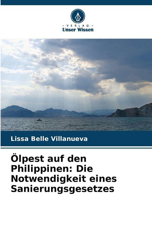 Produktbild: &Ouml;lpest auf den Philippinen: Die Notwendigkeit eines Sanierungsgesetzes