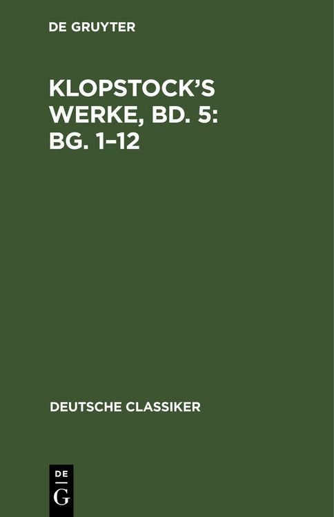 Produktbild: Klopstock&rsquo;s Werke, Bd. 5: Bg. 1&ndash;12