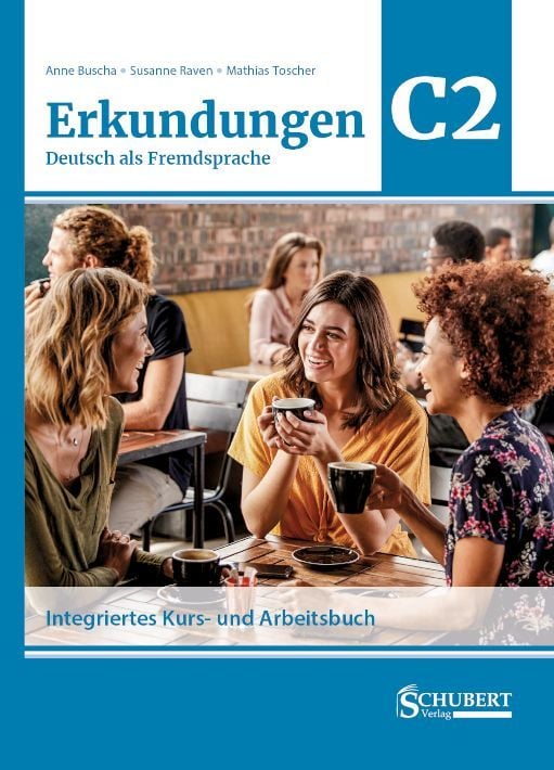 Produktbild: Erkundungen Deutsch als Fremdsprache C2: Integriertes Kurs- und Arbeitsbuch