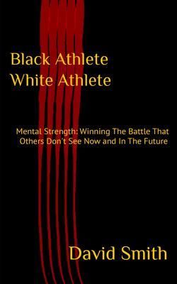 Produktbild: Black Athlete White Athlete : Mental Strength