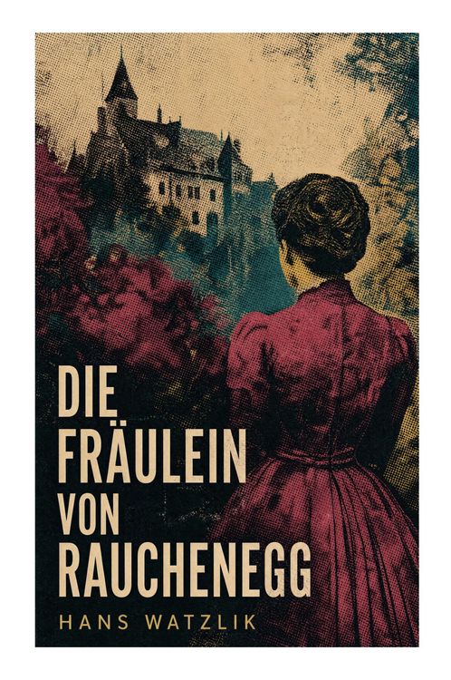 Produktbild: Die Fr&auml;ulein von Rauchenegg