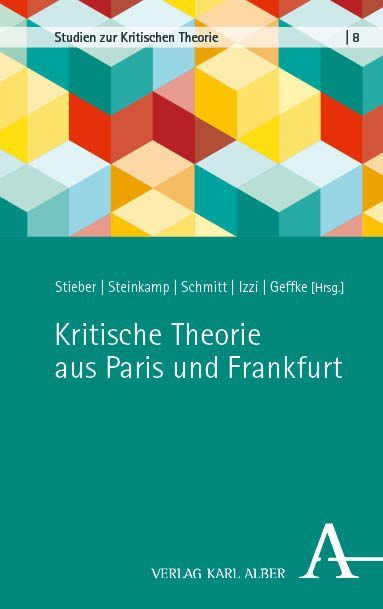 Produktbild: Kritische Theorie aus Paris und Frankfurt