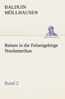 Produktbild: Reisen in die Felsengebirge Nordamerikas - Band 2