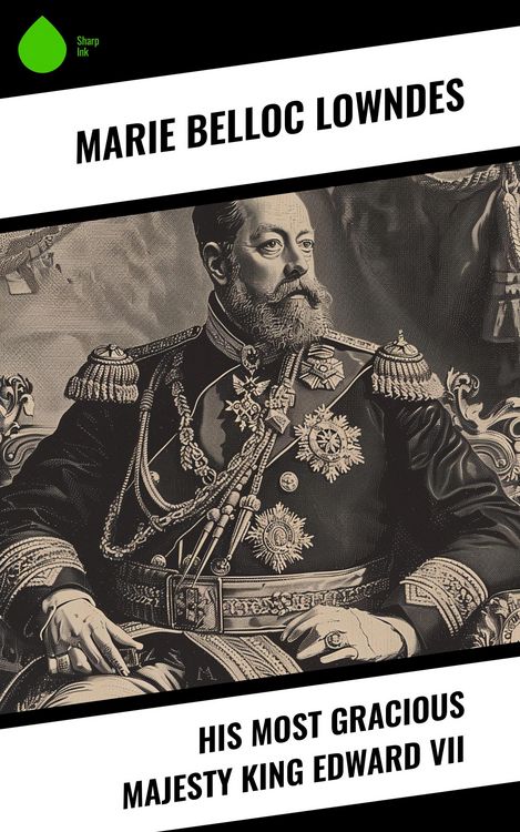Produktbild: His Most Gracious Majesty King Edward VII