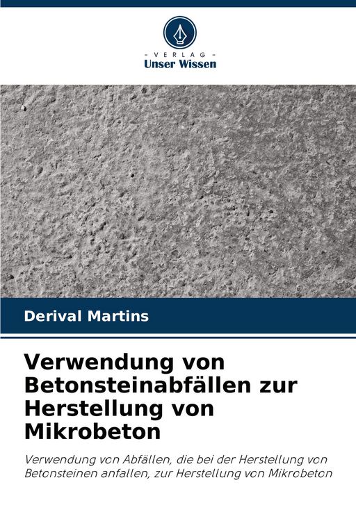 Produktbild: Verwendung von Betonsteinabf&auml;llen zur Herstellung von Mikrobeton