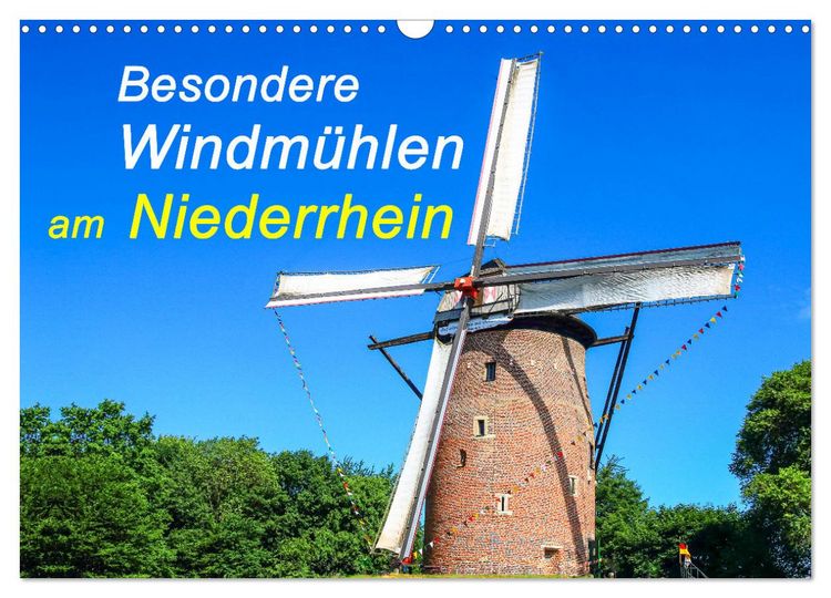 Produktbild: Besondere Windm&uuml;hlen am Niederrhein (Wandkalender 2026 DIN A3 quer), CALVENDO Monatskalender