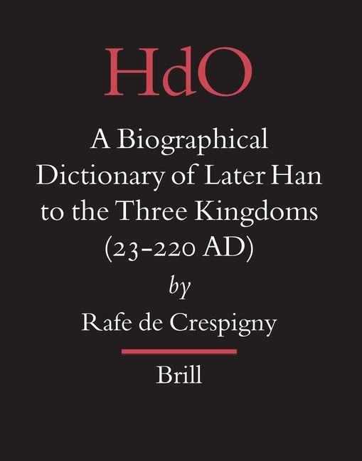 Produktbild: A Biographical Dictionary of Later Han to the Three Kingdoms (23-220 AD)