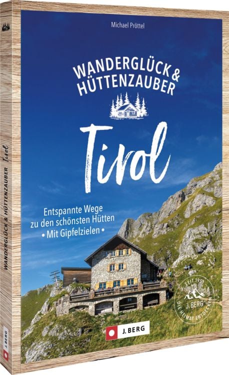Produktbild: Wandergl&uuml;ck & H&uuml;ttenzauber Tirol