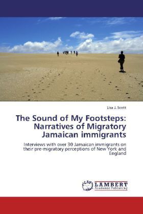 Produktbild: Scott, L: Sound of My Footsteps: Narratives of Migratory Jam