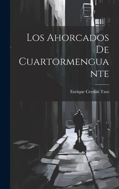 Produktbild: Los Ahorcados de Cuartormenguante