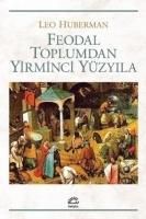 Produktbild: Feodal Toplumdan Yirminci Y&uuml;zyila