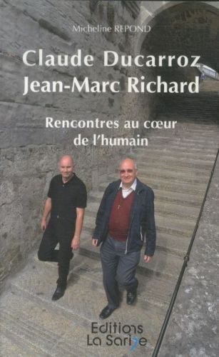 Produktbild: Claude Ducarroz, Jean-Marc Richard: Rencontres au coeur de l'humain